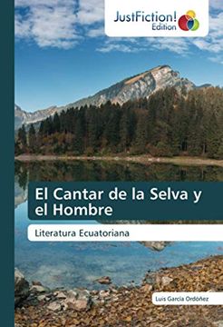 portada El Cantar de la Selva y el Hombre: Literatura Ecuatoriana