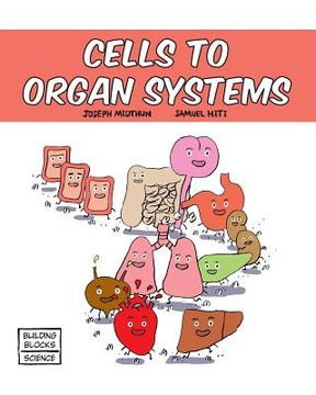 portada Cells to Organ Systems (in English)