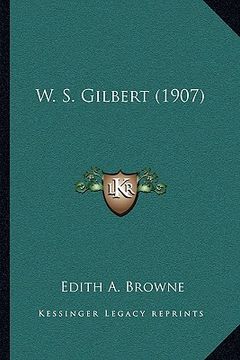 portada w. s. gilbert (1907) (in English)