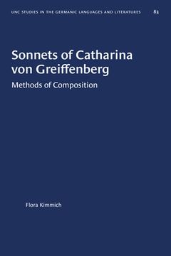 portada Sonnets of Catharina Von Greiffenberg: Methods of Composition (en Inglés)