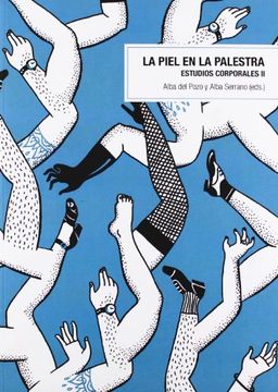 portada La Piel en la Palestra: Estudios Corporales ii (Textos del Cuerpo) (in Spanish)