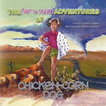 portada the (not so scary) adventures of chicken corn dog (en Inglés)