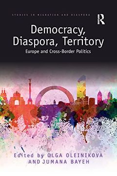 portada Democracy, Diaspora, Territory (Studies in Migration and Diaspora) (en Inglés)