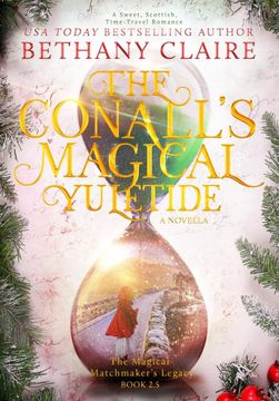 portada The Conall's Magical Yuletide (a Novella): A Sweet, Scottish Time-Travel Romance (The Magical Matchmaker's Legacy) (in English)