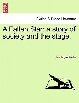 portada a fallen star: a story of society and the stage. (en Inglés)