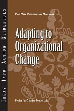 portada Adapting To Organizational Change (in English)