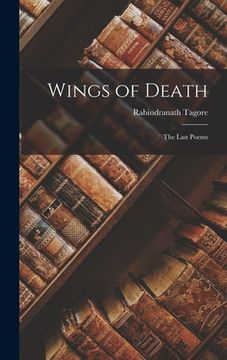 portada Wings of Death: the Last Poems (en Inglés)