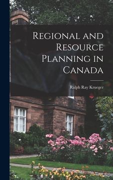 portada Regional and Resource Planning in Canada (en Inglés)