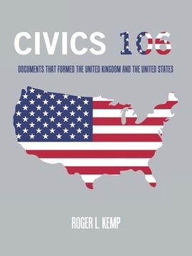 portada Civics 106: Documents That Formed the United Kingdom and the United States (en Inglés)