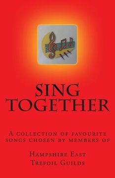 portada Sing Together: Songs for Singing Trefoilers (en Inglés)