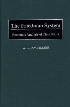 portada the friedman system: economic analysis of time series (in English)
