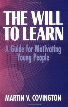 portada The Will to Learn: A Guide for Motivating Young People (en Inglés)