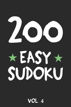 portada 200 Easy Sudoku Vol 4: Puzzle Book, hard,9x9, 2 puzzles per page (in English)