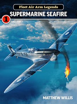 portada Fleet Air Arm Legends: Supermarine Seafire (en Inglés)