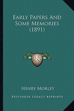 portada early papers and some memories (1891) (en Inglés)