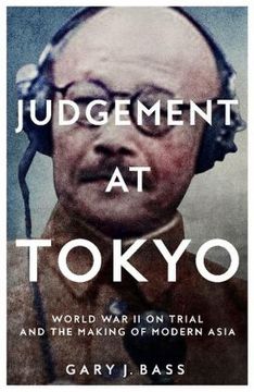 portada Judgement at Tokyo: World war ii on Trial and the Making of Modern Asia