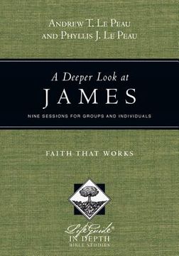 portada a deeper look at james: faith that works (in English)
