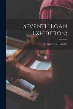 portada Seventh Loan Exhibition;