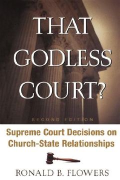 portada That Godless Court?, Second Edition: Supreme Court Decisions On Church-State Relationships (in English)