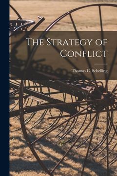 portada The Strategy of Conflict (en Inglés)