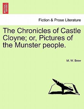 portada the chronicles of castle cloyne; or, pictures of the munster people. (en Inglés)