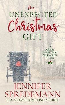 portada An Unexpected Christmas Gift: An Amish Christmas Miracles story (en Inglés)