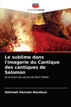 portada Le sublime dans l'imagerie du Cantique des cantiques de Salomon (en Francés)