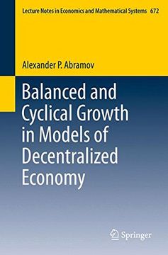 portada Balanced and Cyclical Growth in Models of Decentralized Economy (Lecture Notes in Economics and Mathematical Systems)