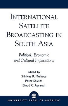 portada international satellite broadcasting in south asia: political, economic and cultural implications