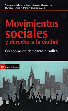 portada Movimientos Sociales y Derecho a la Ciudad: Creadores de Democracia Radical (Antrazyt) (in Spanish)
