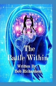 portada The Battle Within: How to Find Peace From the Battle Within (en Inglés)