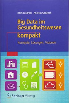 portada Big Data im Gesundheitswesen Kompakt: Konzepte, Lösungen, Visionen (en Alemán)