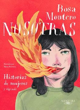 Nosotras. Historias de Mujeres Y Algo Más / Us: Stories of Women and More