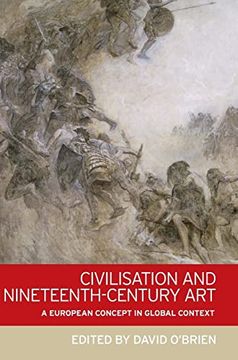 portada Civilisation and Nineteenth-Century Art: A European Concept in Global Context (en Inglés)
