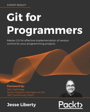 portada Git for Programmers: Master git for Effective Implementation of Version Control for Your Programming Projects (en Inglés)