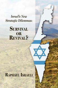 portada israel's new strategic dilemmas: survival or revival?