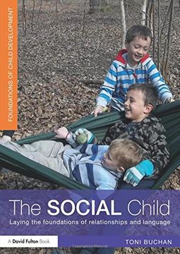 portada The Social Child: Laying the Foundations of Relationships and Language (en Inglés)