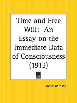 portada time and free will: an essay on the immediate data of consciousness (in English)