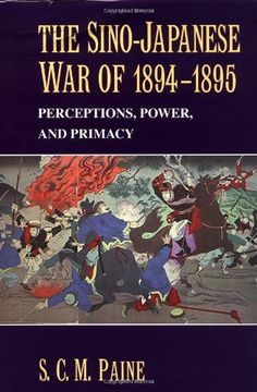 portada The Sino-Japanese war of 1894 1895: Perceptions, Power, and Primacy (en Inglés)