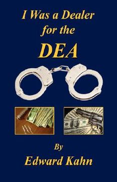 portada i was a dealer for the dea (in English)