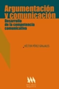 portada Argumentacion y Comunicacion Desarrollo de la Competenc (in Spanish)