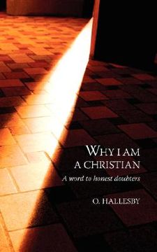 portada why i am a christian: a word to honest doubters (en Inglés)