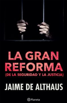 portada La Gran Reforma (de la Seguridad y la Justicia)