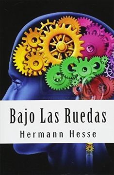 Monopolio fragancia aceptar Libro Bajo las Ruedas, Hermann Hesse, ISBN 9781534693166. Comprar en  Buscalibre