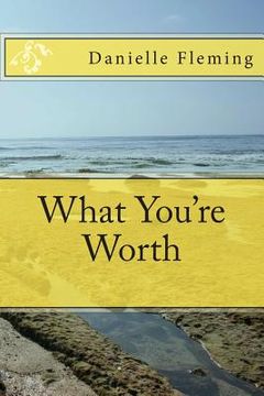 portada What You're Worth (en Inglés)