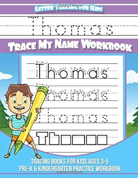 portada Thomas Letter Tracing for Kids Trace my Name Workbook: Tracing Books for Kids Ages 3 - 5<Br> Pre-K & Kindergarten Practice Workbook<Br> (en Inglés)