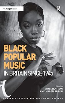 portada Black Popular Music in Britain Since 1945 (Ashgate Popular and Folk Music Series) (en Inglés)