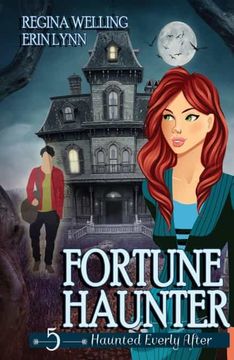 portada Fortune Haunter: A Ghostly Mystery Series: A Ghost Cozy Mystery Series: 5 (Haunted Everly After) (in English)