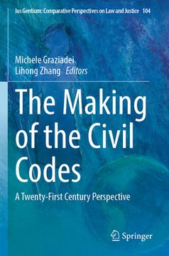 portada The Making of the Civil Codes: A Twenty-First Century Perspective