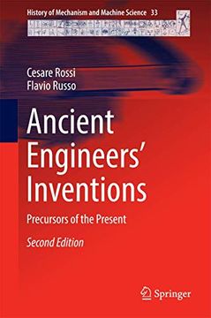 portada Ancient Engineers'Inventions: Precursors of the Present: 33 (History of Mechanism and Machine Science) (en Inglés)
